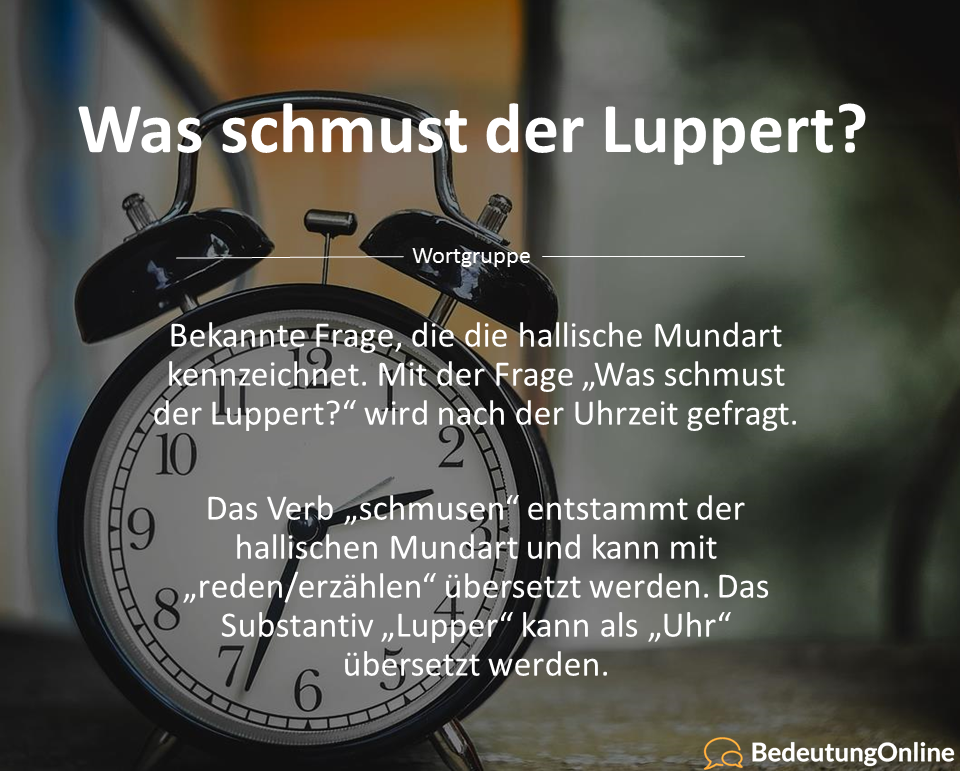 Was schmust der Luppert? Bedeutung, Erklärung