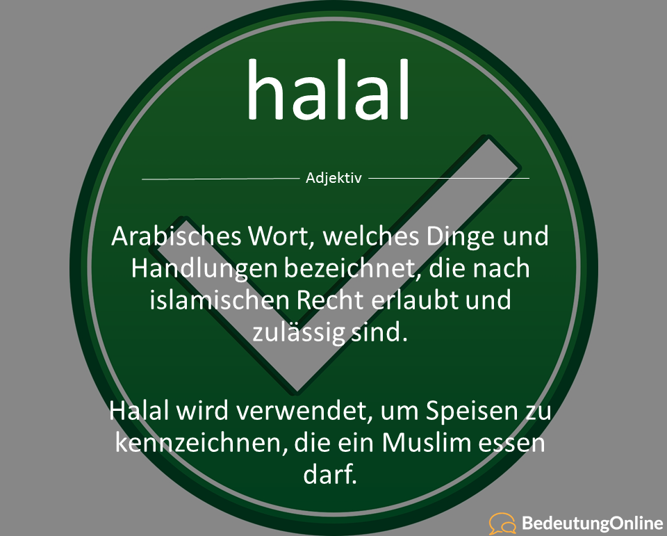 Was bedeutet halal auf deutsch? Übersetzung und Bedeutung erklärt