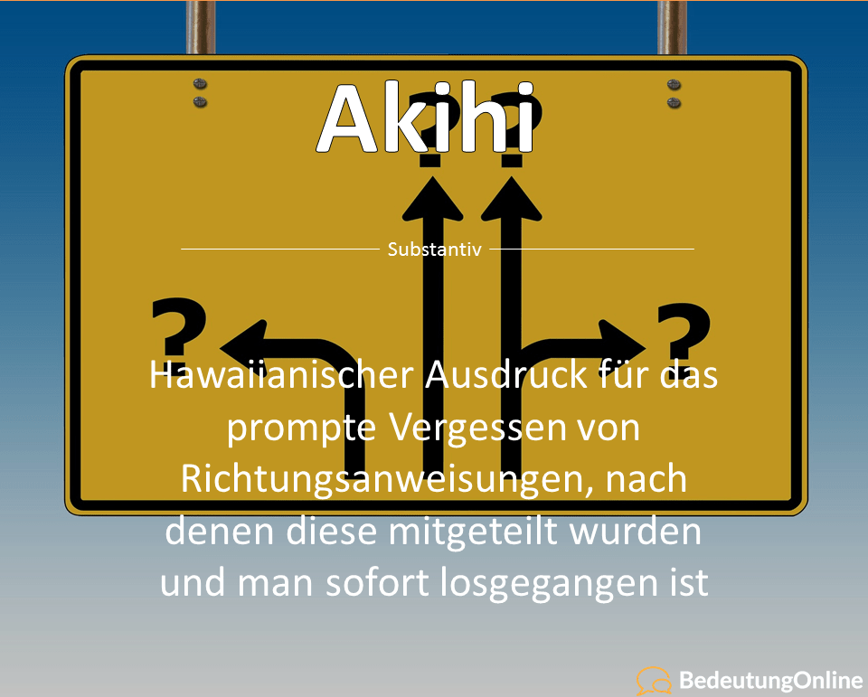 Was bedeutet Akihi? Bedeutung auf deutsch, Übersetzung