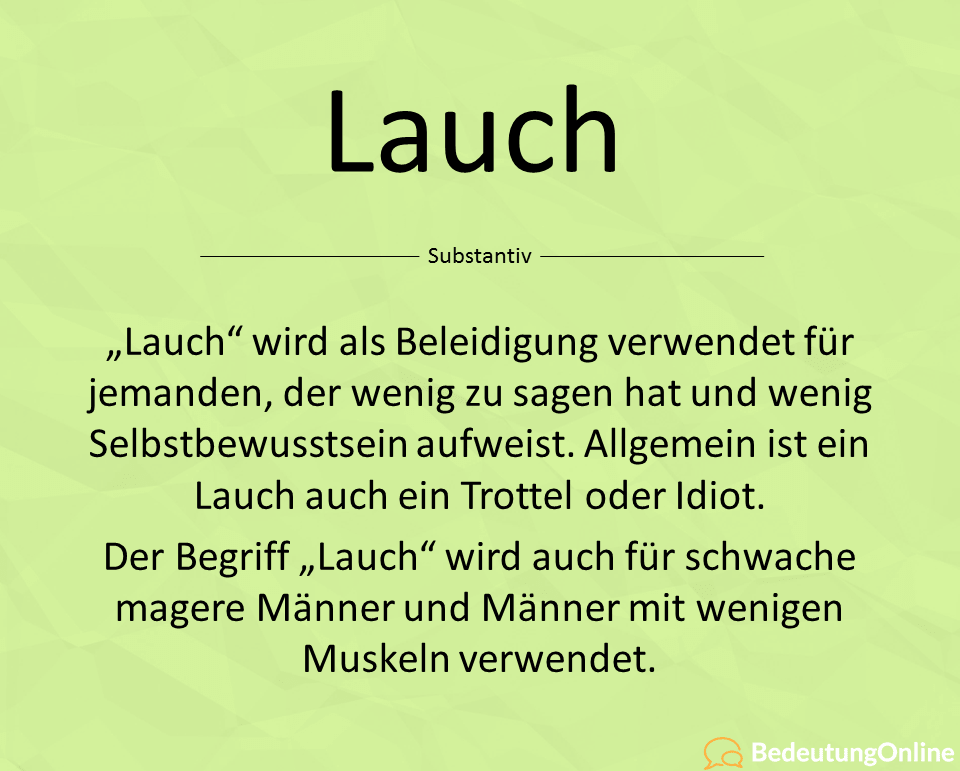 Was bedeutet „Lauch“? Jugendwort, Jugendsprache, Bedeutung, Erklärung