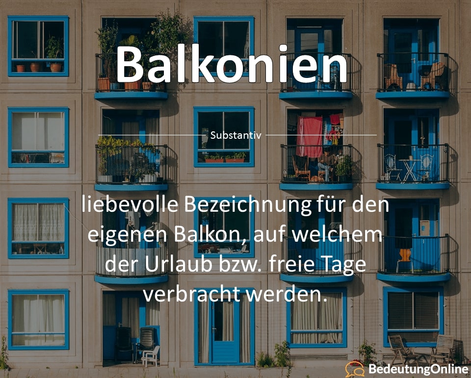 Balkonien Bedeutung