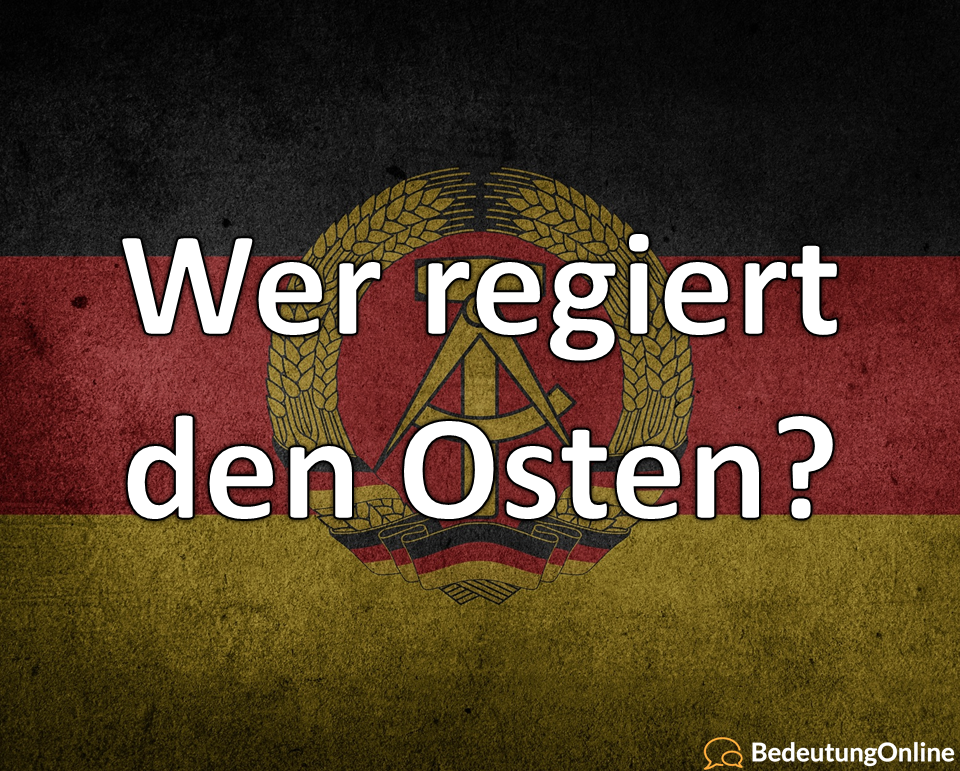 Wer regiert den Osten?