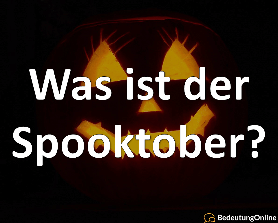 Was ist der Spuktober / Spooktober? Bedeutung, Übersetzung und Definiton erklärt