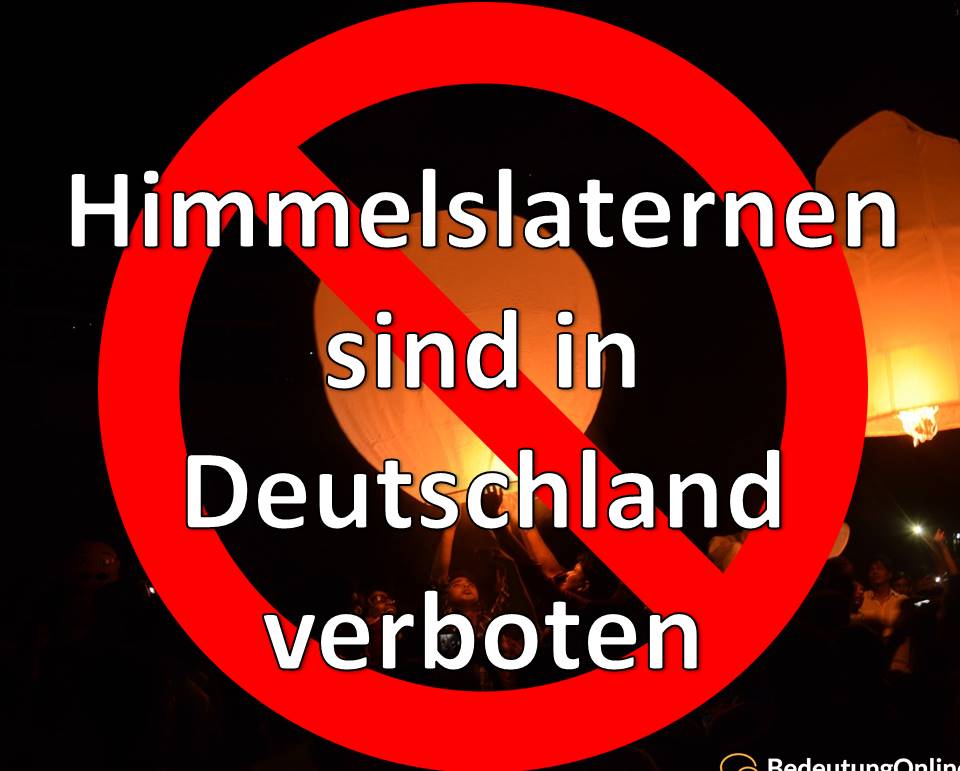 Himmelslaternen deutschland erlaubt, verboten