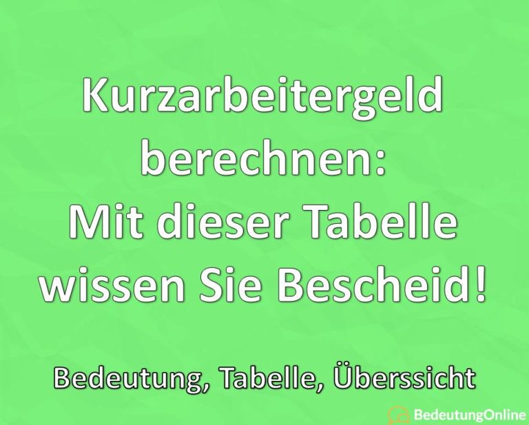 Kurzarbeitergeld berechnen 2020: So ermitteln Sie den Betrag Netto ...