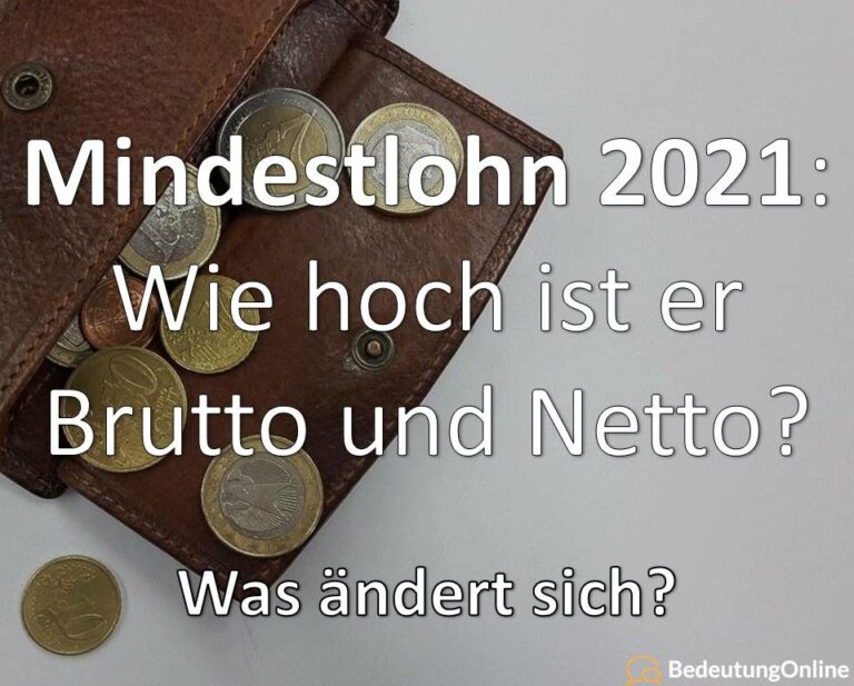  Mindestlohn 2021: Höhe Brutto und Netto - Bedeutung Online 