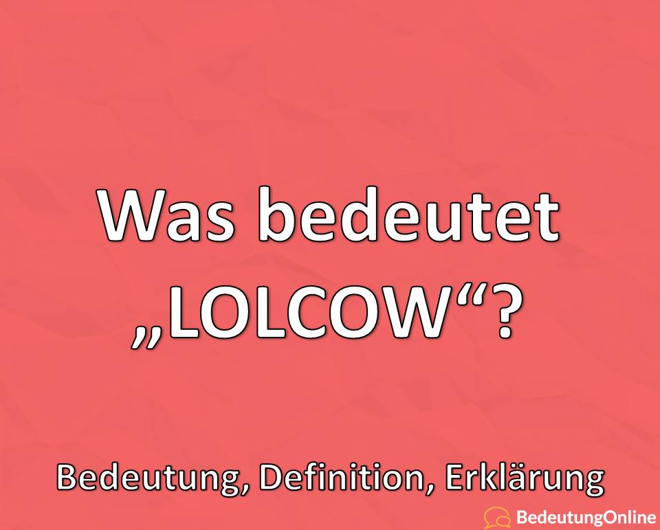 Was bedeutet „Lolcow“? Bedeutung, Definition, Erklärung