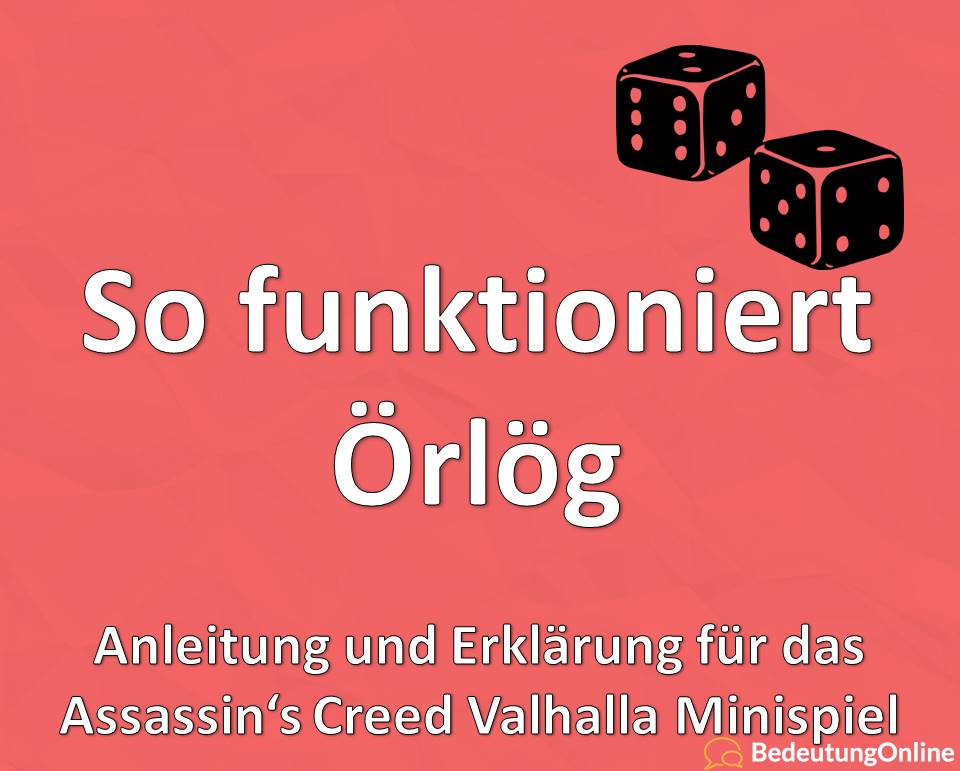 Örlög, Örlog, Orlog, Anleitung, Assassins Creed Valhalla, Bedeutung, Definition, Erklärung