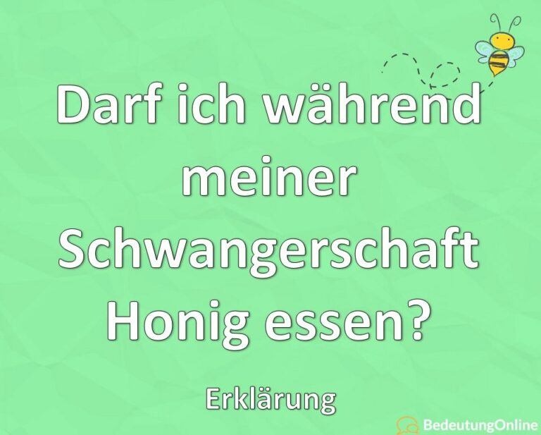 Darf ich während meiner Schwangerschaft Honig essen? Erklärung