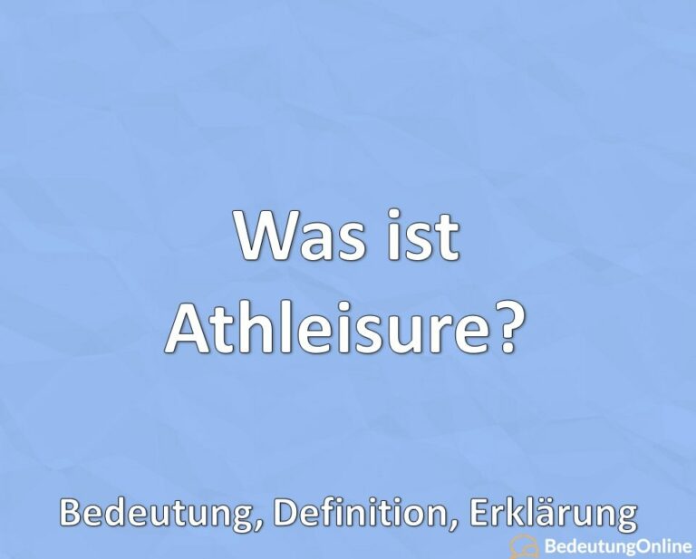 Was ist Athleisure? Bedeutung, Definition, Erklärung Bedeutung Online