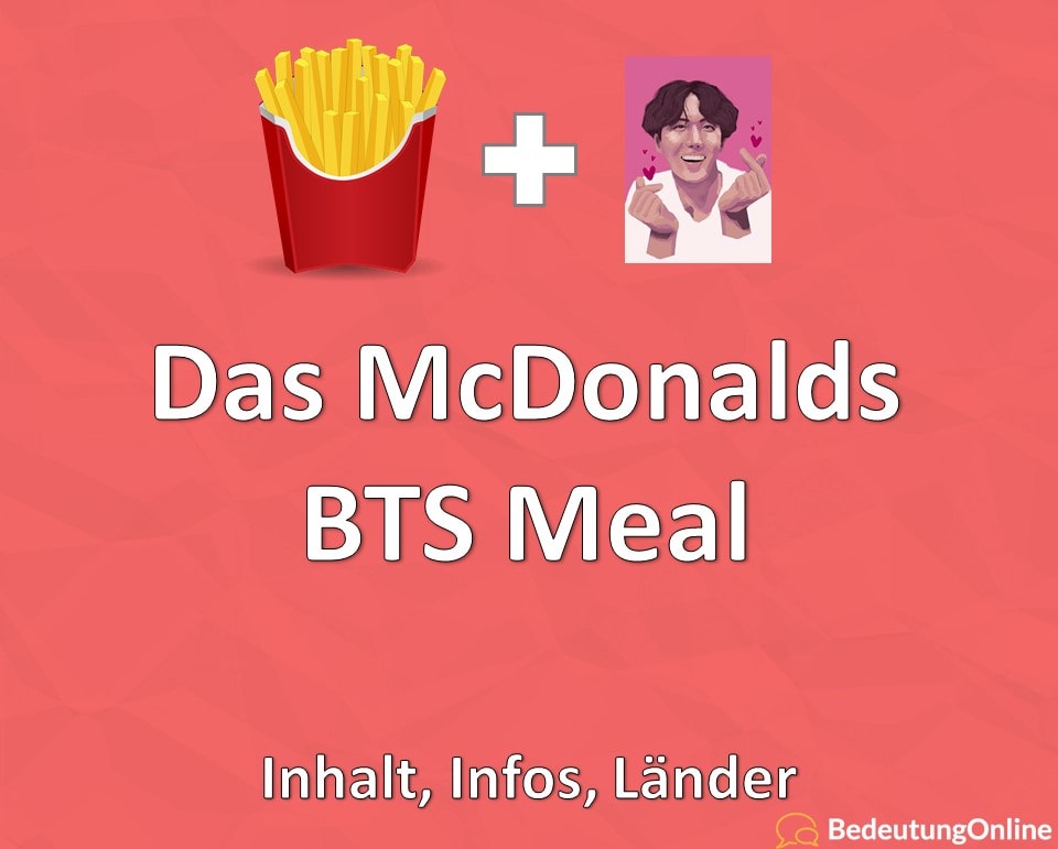 McDonalds BTS Meal, Inhalt, Infos, Länder