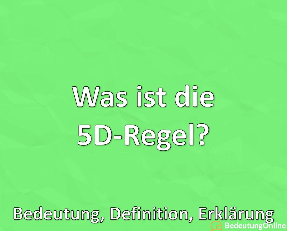 Was ist die 5D-Regel bei Aldi und anderen Supermärkten, Erklärung, Bedeutung, Definition