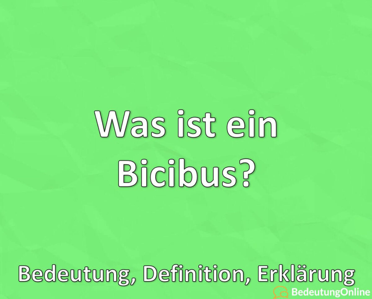 Was ist ein “Bicibus”? Bedeutung, Definition, Erklärung