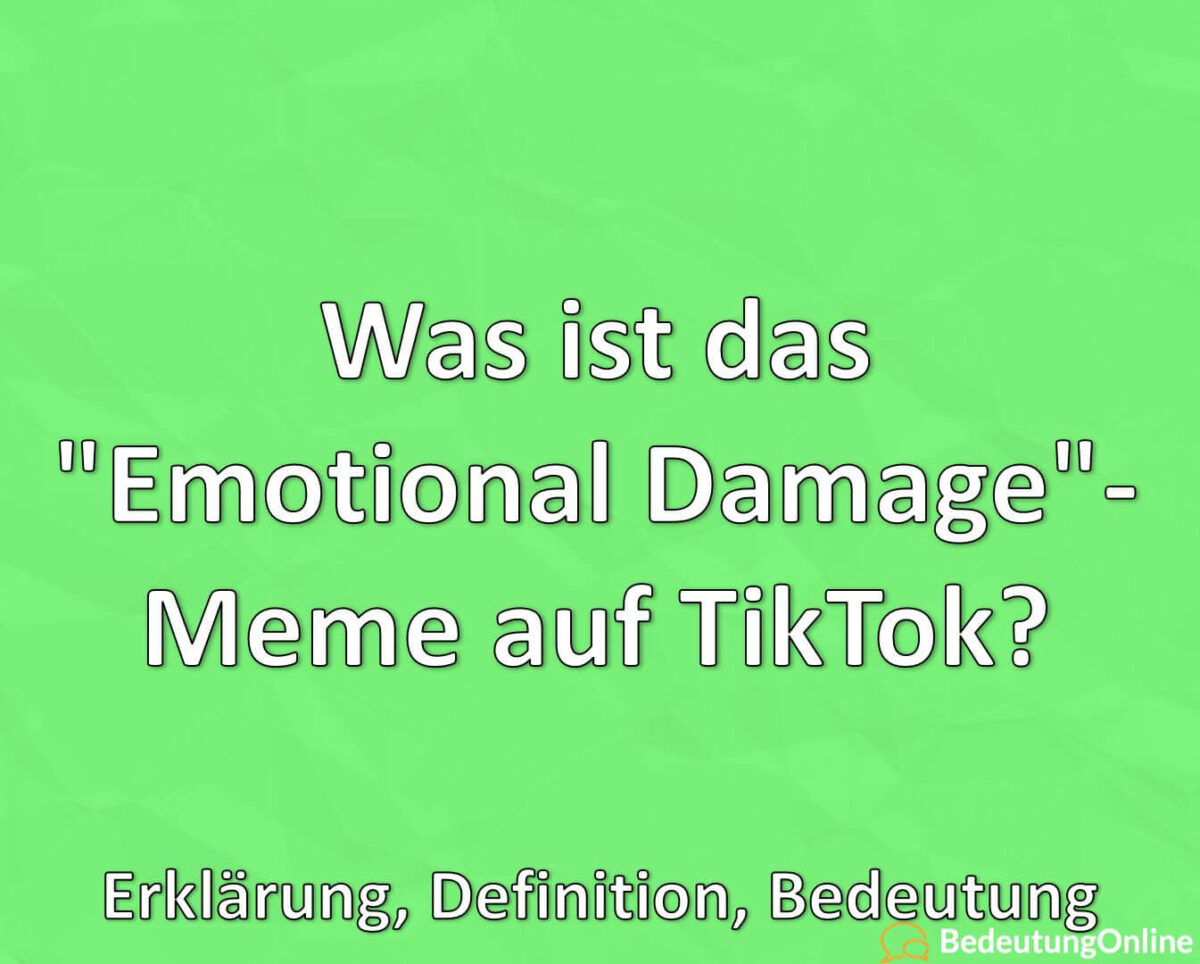Was ist das “Emotional Damage”-Meme auf TikTok? Bedeutung, Definition, Erklärung