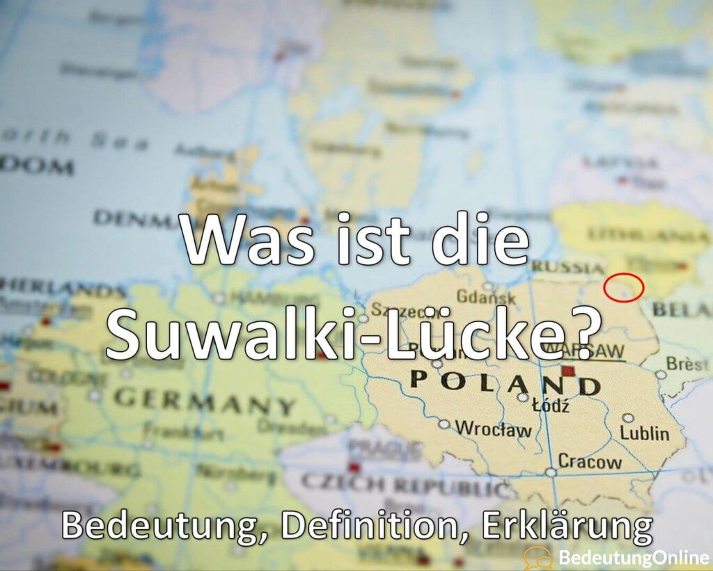 Was ist die Suwalki-Lücke? Russland, Bedeutung, Definition, Erklärung