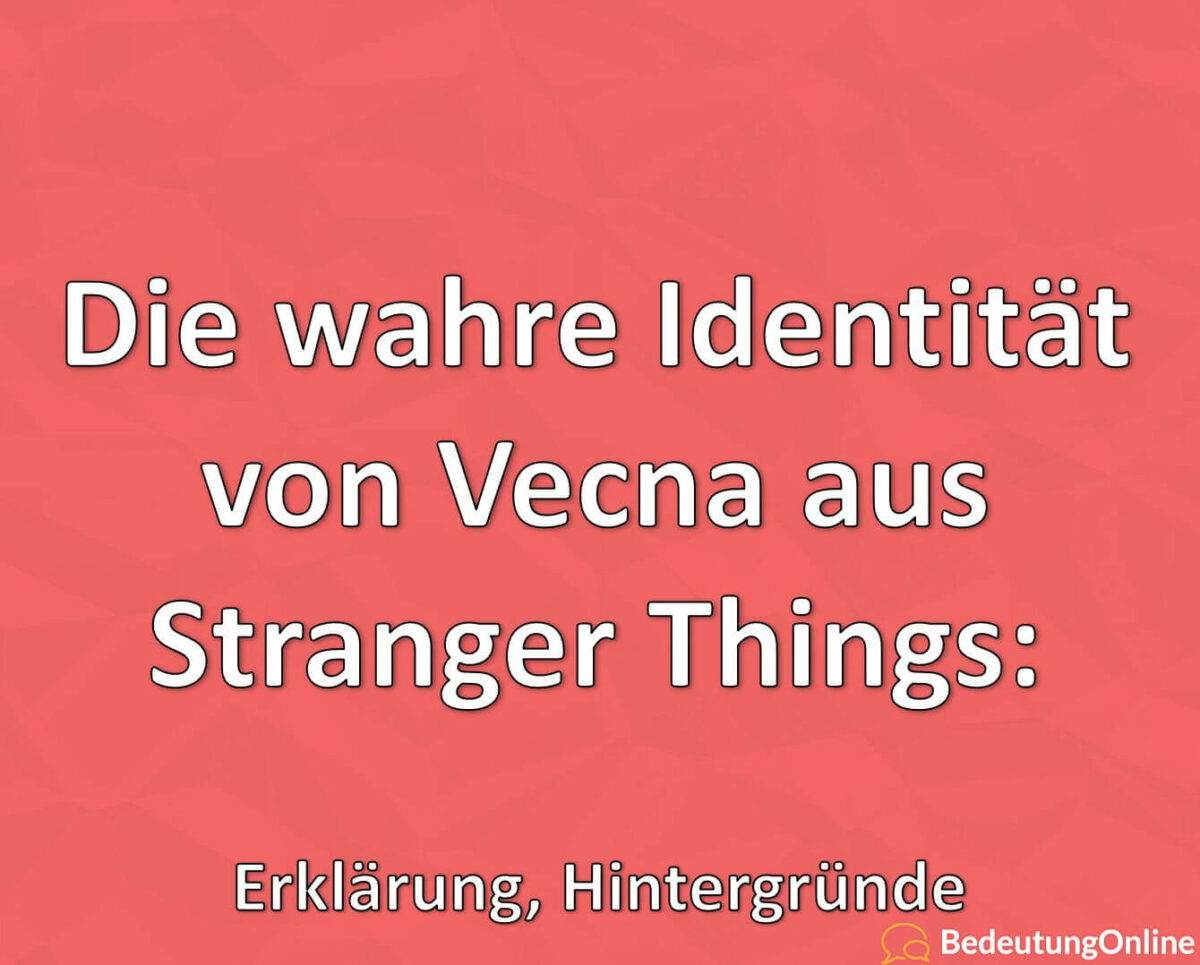 Die wahre Identität von Vecna aus Stranger Things, Erklärung, Hintergründe