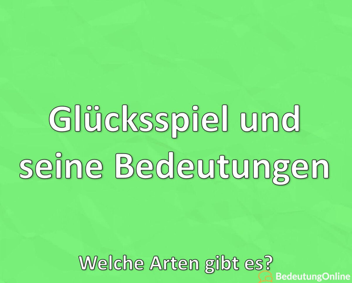 Glücksspiel und seine Bedeutungen – welche Arten gibt es?