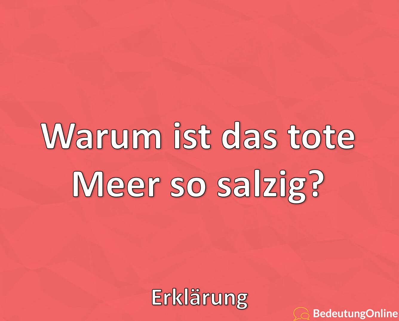 Warum ist das tote Meer so