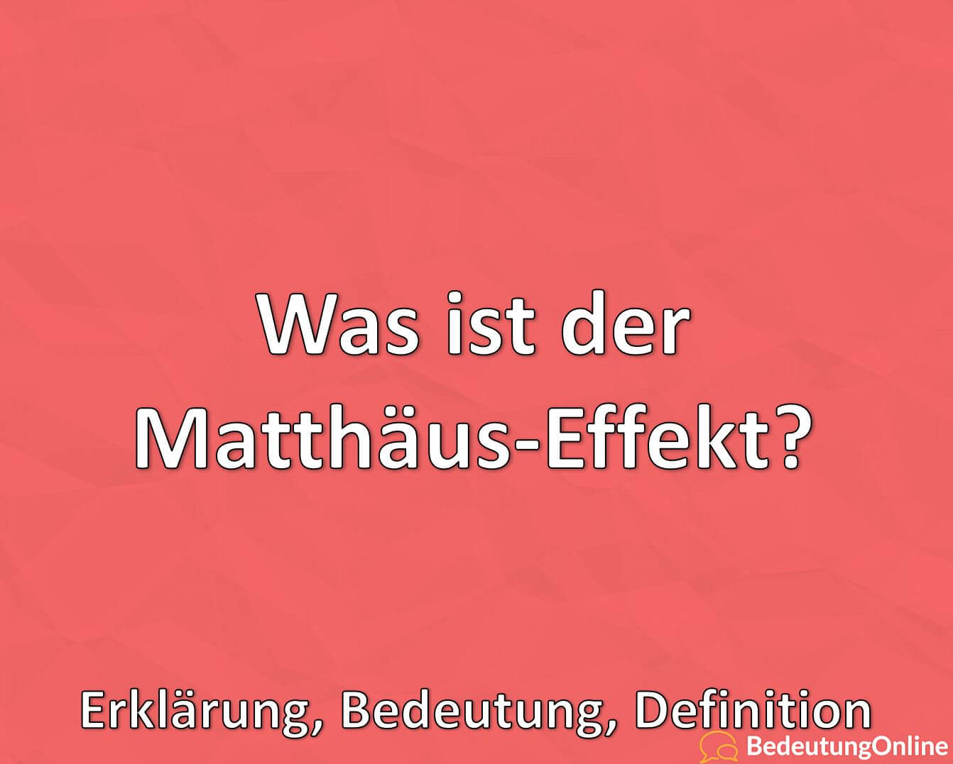 Was ist der Matthäus-Effekt? Erklärung, Bedeutung, Definition ...
