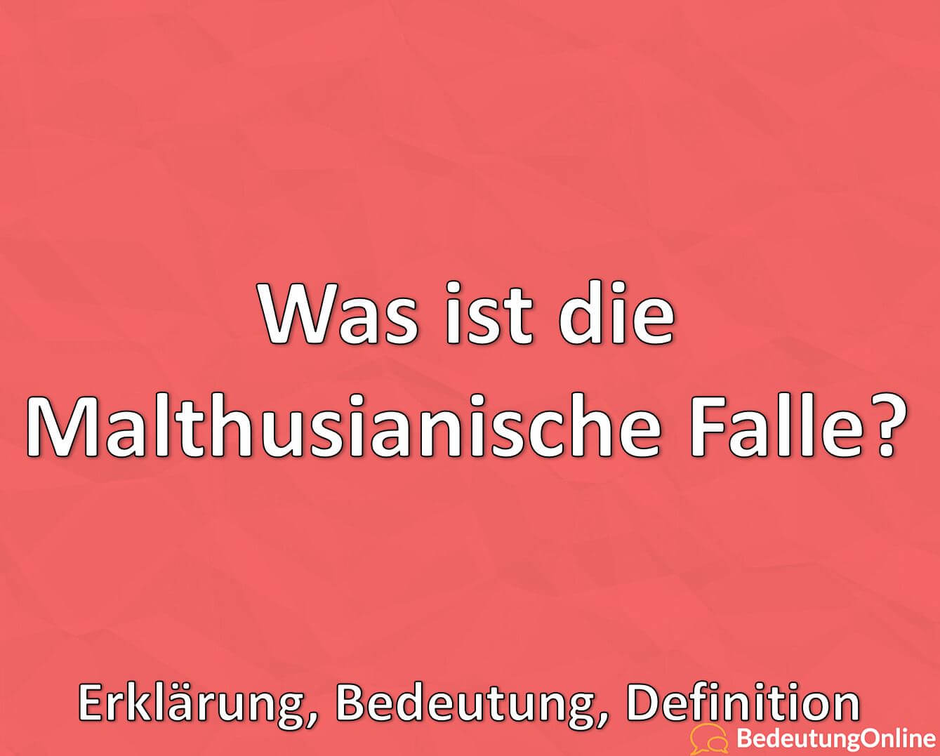 Was Ist Die Malthusianische Falle Erkl rung Bedeutung Definition