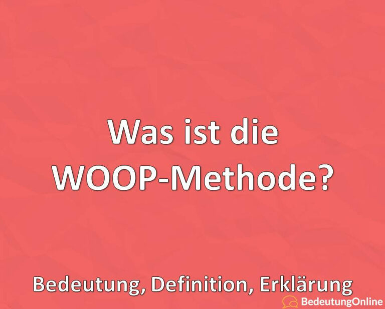 Was ist die WOOP-Methode? Wie funktioniert sie? Bedeutung, Definition ...