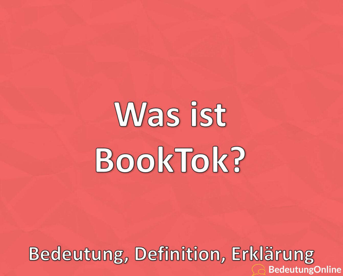 Was ist BookTok, Bedeutung, Definition, Erklärung
