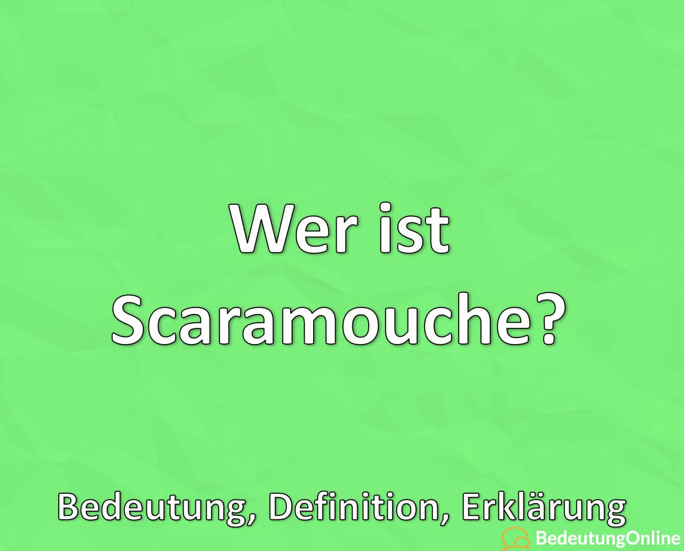 Wer ist Scaramouche? Erklärung Bedeutung Online