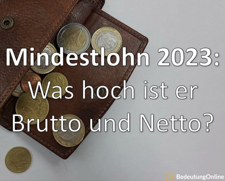 Mindestlohn 2023: Höhe Brutto und Netto - Bedeutung Online