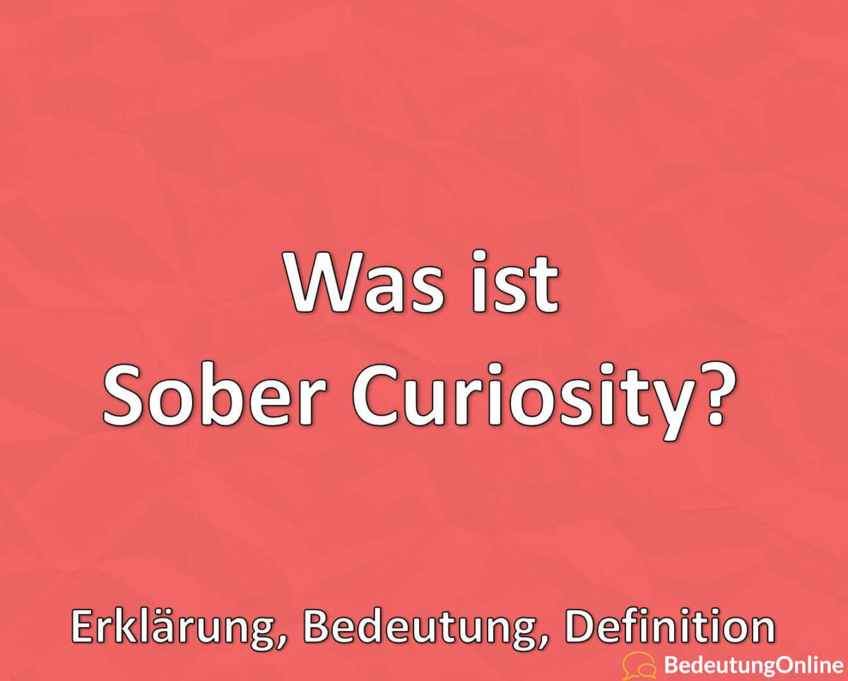 Was ist Sober Curiosity? Erklärung, Bedeutung, Definition