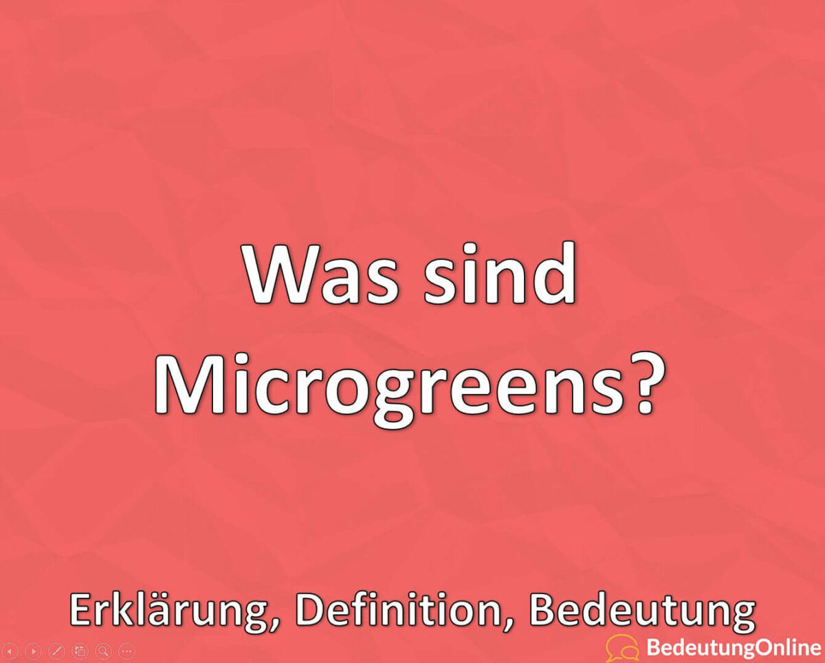 Was sind Microgreens? Erklärung, Definition, Bedeutung