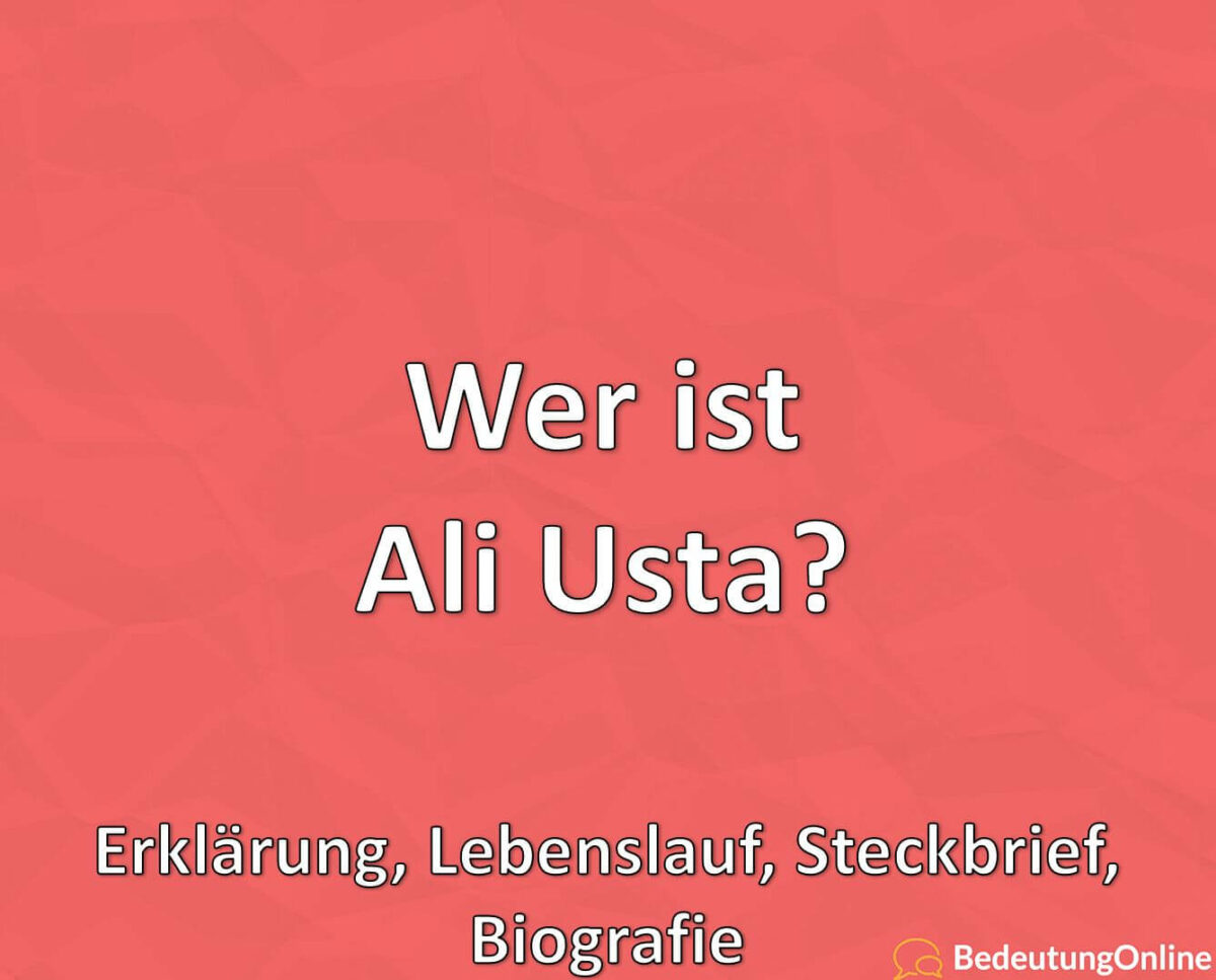 Wer ist Ali Usta? Erklärung, Lebenslauf, Steckbrief, Biografie