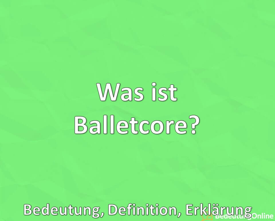 Was ist Balletcore? Bedeutung, Definition, Erklärung