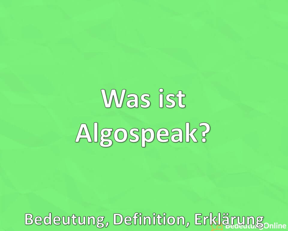 Was ist Algospeak? Bedeutung, Definition, Erklärung
