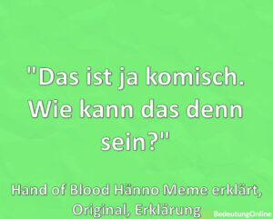 Das Ist Ja Komisch Wie Kann Das Denn Sein