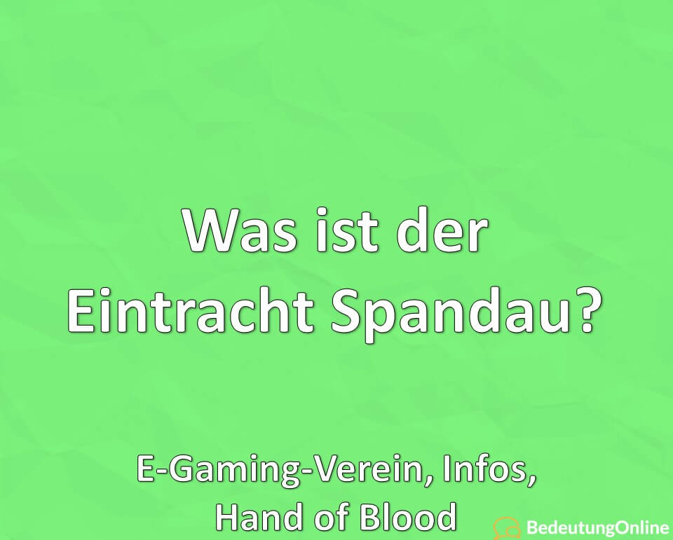Was ist der Eintracht Spandau, E-Gaming-Verein, Infos, Hand of Blood