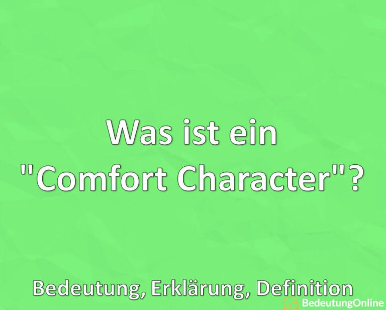 Was ist ein Comfort Character? Bedeutung, Definition, Erklärung